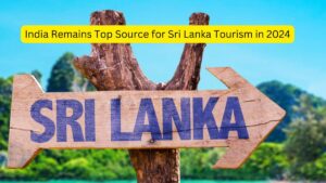 India Remains Top Source for Sri Lanka Tourism in 2024