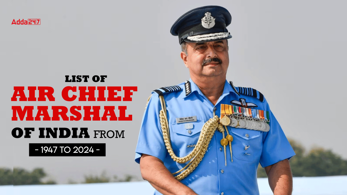 List of Air Chief Marshal of India from 1947 to 2024