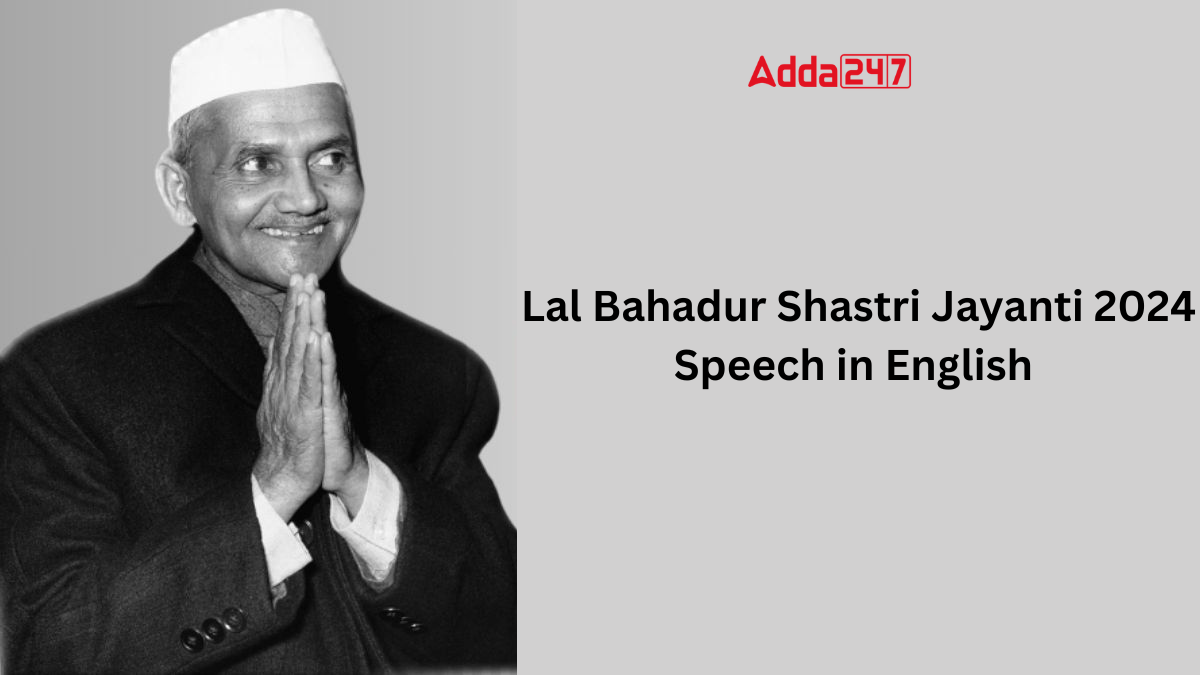 Lal Bahadur Shastri Jayanti 2024 Speech in English