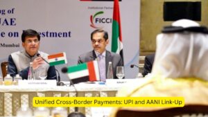 Unified Cross-Border Payments: UPI and AANI Link-Up