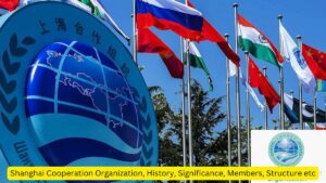 Shanghai Cooperation Organization, History, Significance, Members, Structure etc