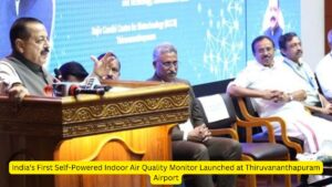 India's First Self-Powered Indoor Air Quality Monitor Launched at Thiruvananthapuram Airport