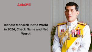 Richest Monarch in the World in 2024, Check Name and Net Worth