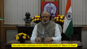 Decode PM’s address in the 115th Episode of ‘Mann Ki Baat’