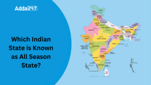 Which Indian State is Known as All Season State?