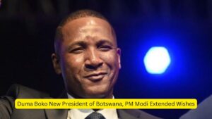 Duma Boko New President of Botswana, PM Modi Extended Wishes