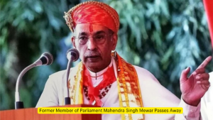 Former Member of Parliament Mahendra Singh Mewar Passes Away