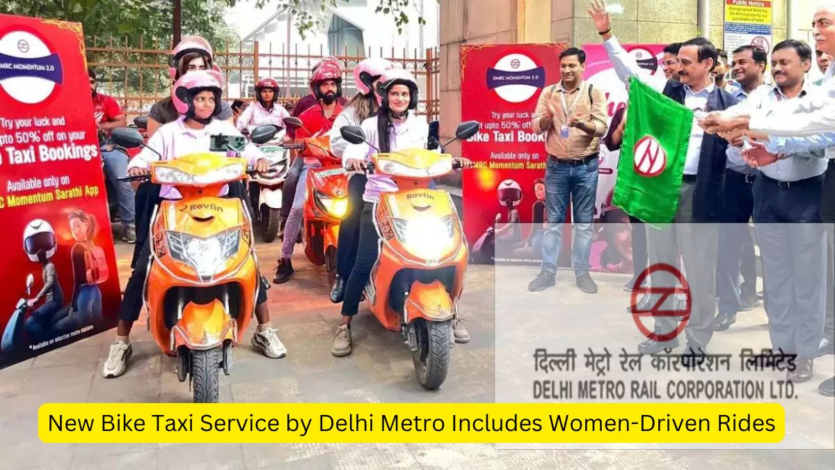 New Bike Taxi Service by Delhi Metro Includes Women-Driven Rides