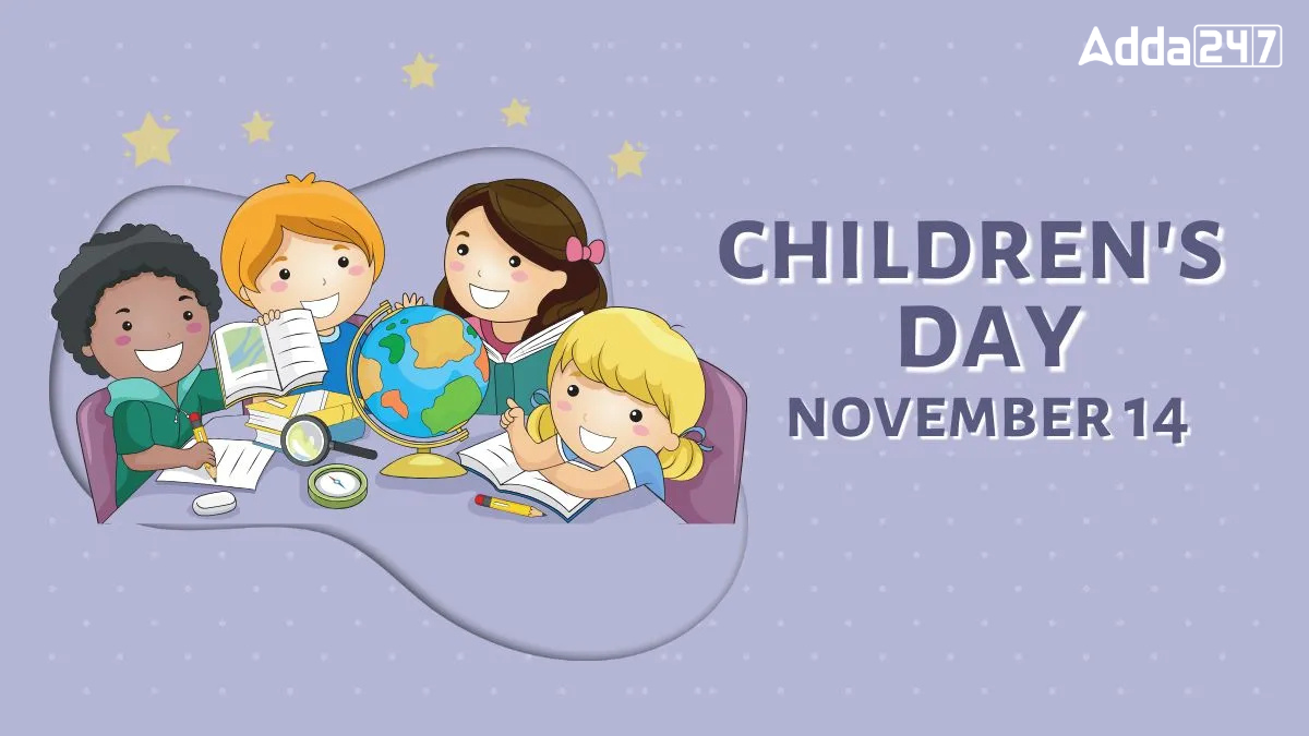 Why Children's Day is Celebrated on 14th November Every Year?