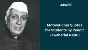 Motivational Quotes for Students by Pandit Jawaharlal Nehru