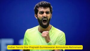 Indian Tennis Star Prajnesh Gunneswaran Announces Retirement