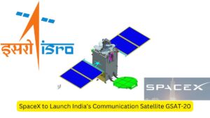 SpaceX to Launch India’s Communication Satellite GSAT-20