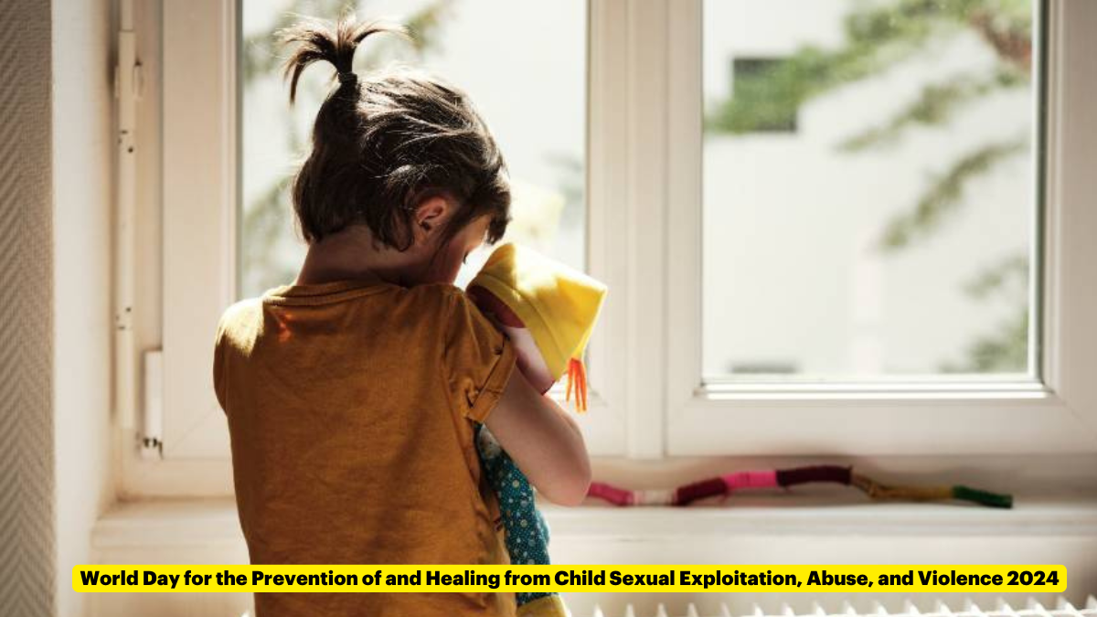 World Day for the Prevention of and Healing from Child Sexual Exploitation, Abuse, and Violence 2024