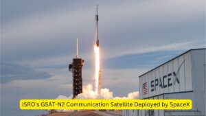 ISRO's GSAT-N2 Communication Satellite Deployed by SpaceX