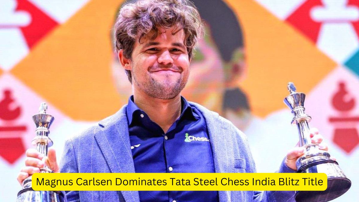 Magnus Carlsen Dominates Tata Steel Chess India Blitz Title