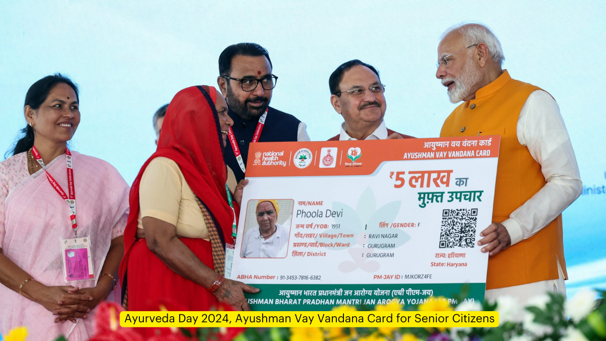 Ayurveda Day 2024, Ayushman Vay Vandana Card for Senior Citizens