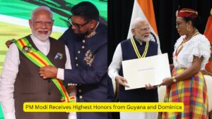 PM Modi Receives Highest Honors from Guyana and Dominica