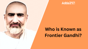 Who is Known as the Frontier Gandhi?