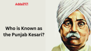 Who is Known as the Punjab Kesari?