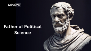 Who is Known as the Father of Political Science?