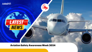 Aviation Safety Awareness Week 2024: November 25 to 29