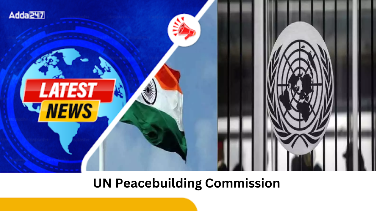 India Re-Elected to UN Peacebuilding Commission for 2025-2026