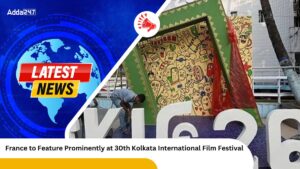 France to Feature Prominently at 30th Kolkata International Film Festival