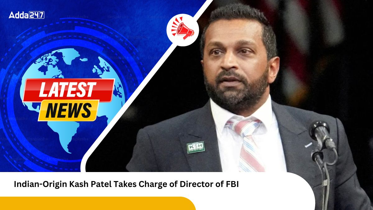 Indian-Origin Kash Patel Takes Charge of Director of FBI