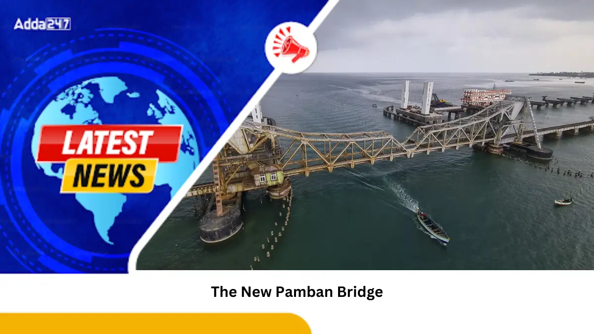 India’s First Vertical Lift Rail Bridge: The New Pamban Bridge