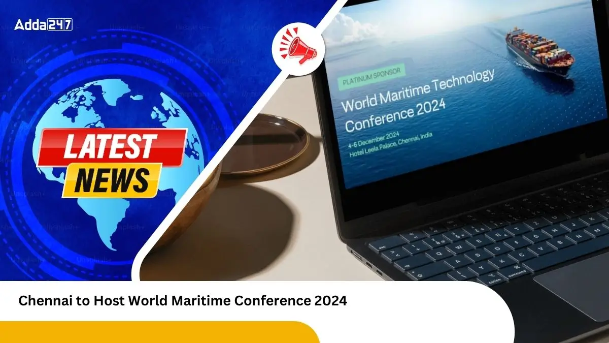 Chennai to Host World Maritime Conference 2024