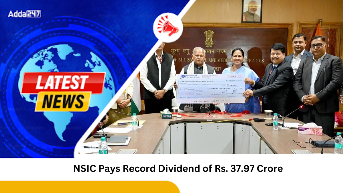 NSIC Pays Record Dividend of Rs. 37.97 Crore for FY 2023-24