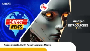 Amazon Boosts AI with Nova Foundation Models