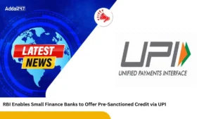 RBI Enables Small Finance Banks to Offer Pre-Sanctioned Credit via UPI