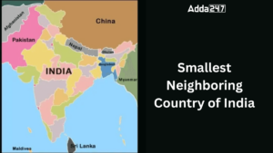 Smallest Neighboring Country of India