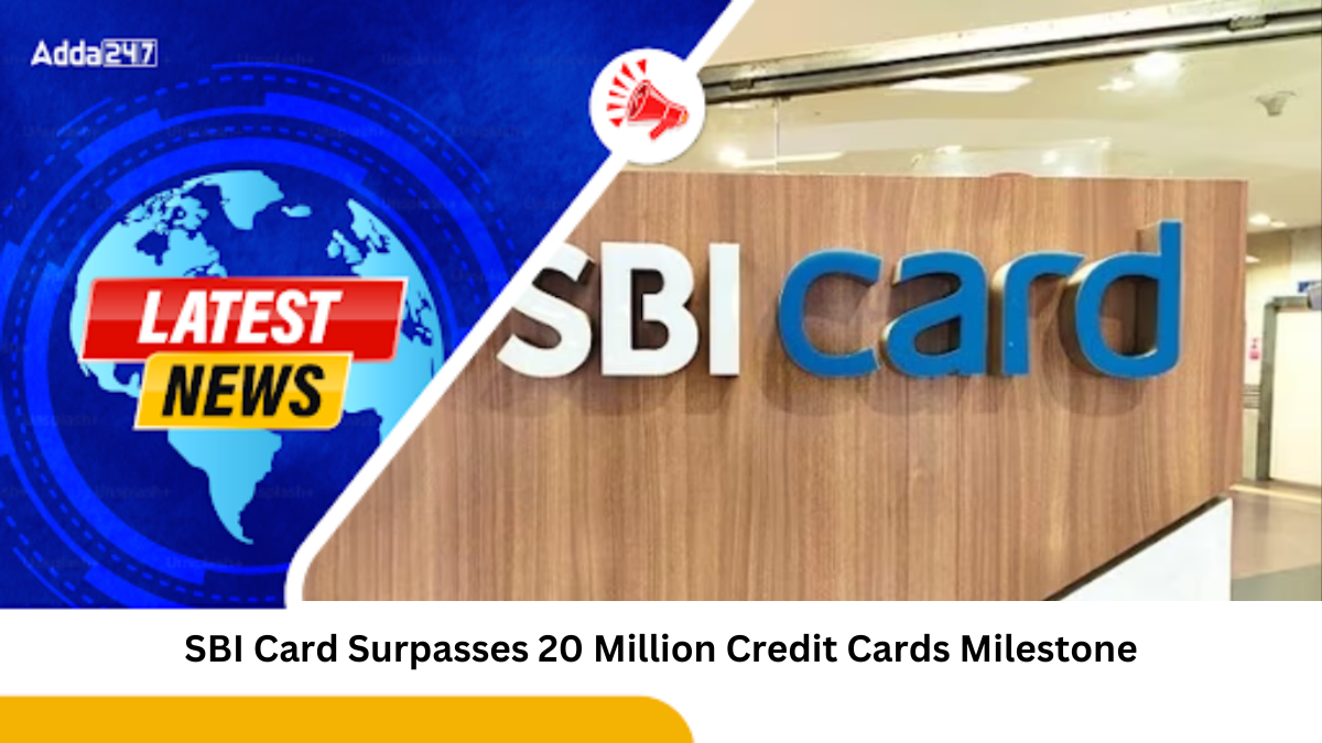 SBI Card Surpasses 20 Million Credit Cards Milestone