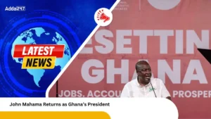 John Mahama Returns as Ghana’s President