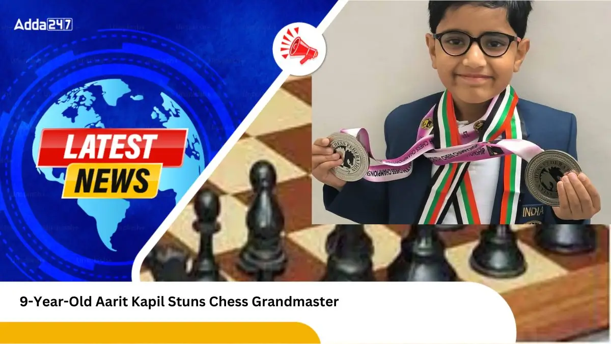 9-Year-Old Aarit Kapil Stuns Chess Grandmaster