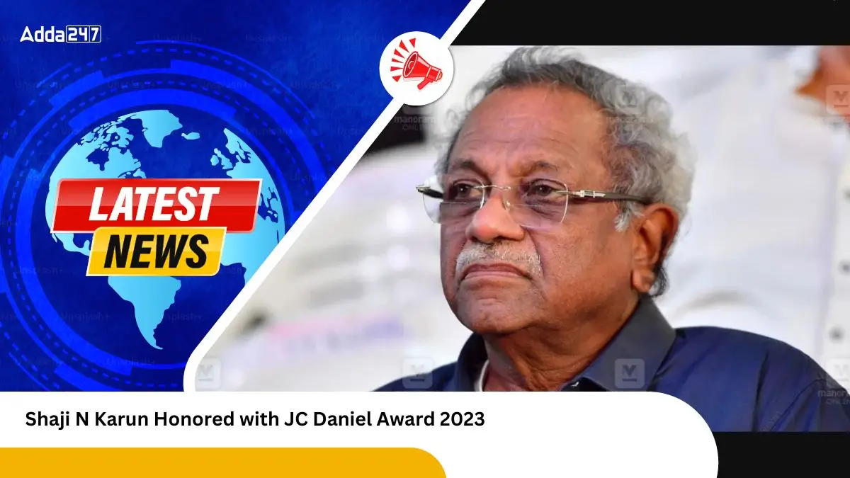 Shaji N Karun Honored with JC Daniel Award 2023