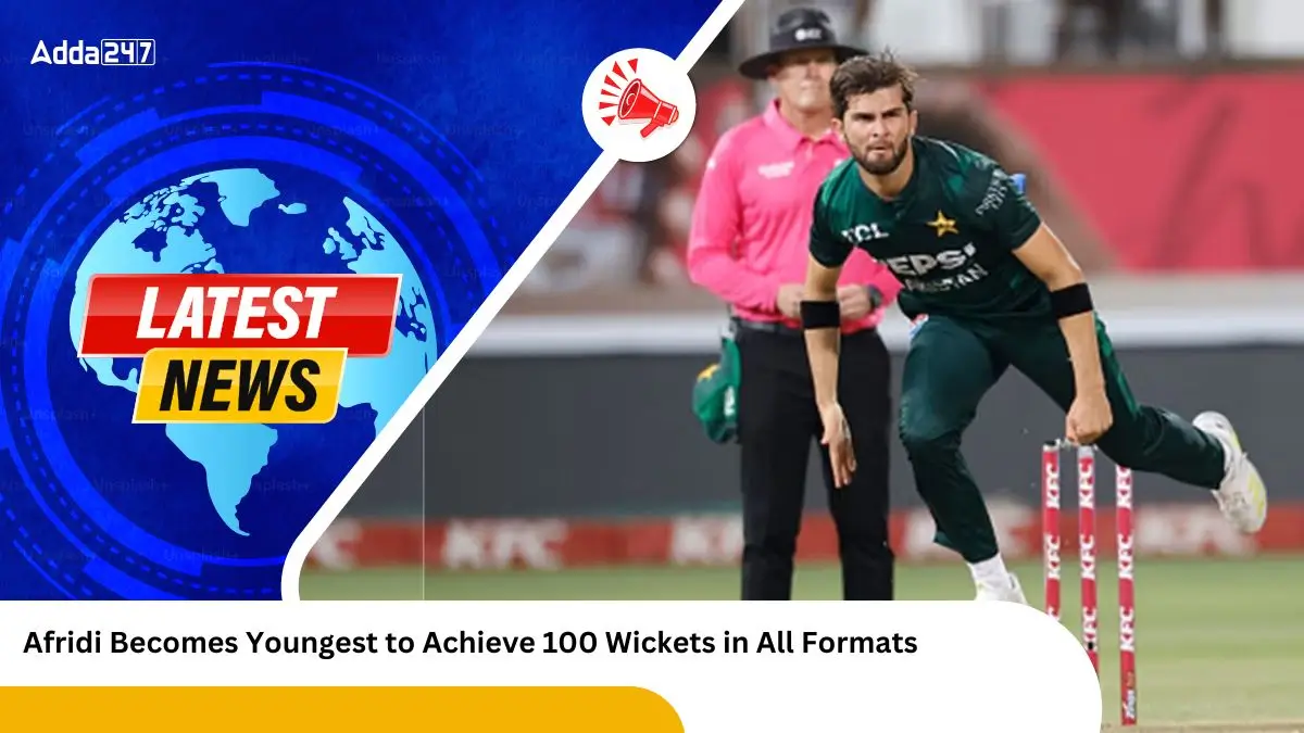 Afridi Becomes Youngest to Achieve 100 Wickets in All Formats