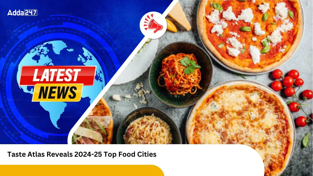 Taste Atlas Reveals 2024-25 Top Food Cities