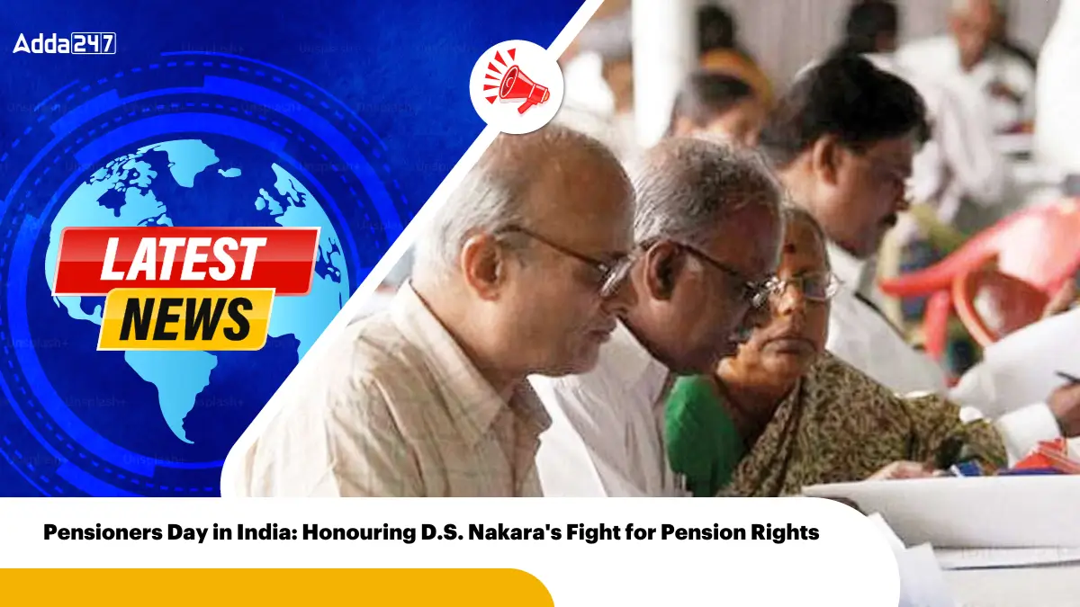 Pensioners Day in India: Honoring D.S. Nakara's Fight for Pension Rights