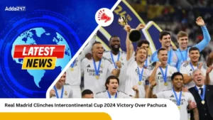 Real Madrid Clinches Intercontinental Cup 2024 Victory Over Pachuca