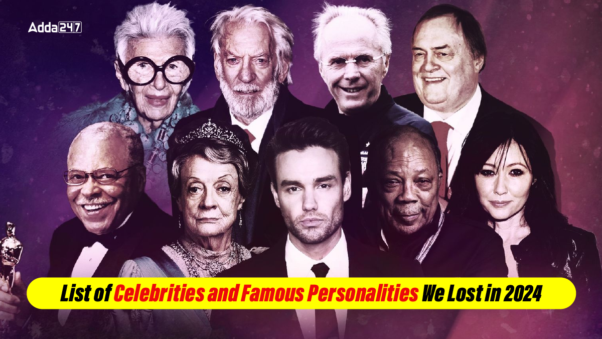 List of Celebrities and Famous Personalities We Lost in 2024