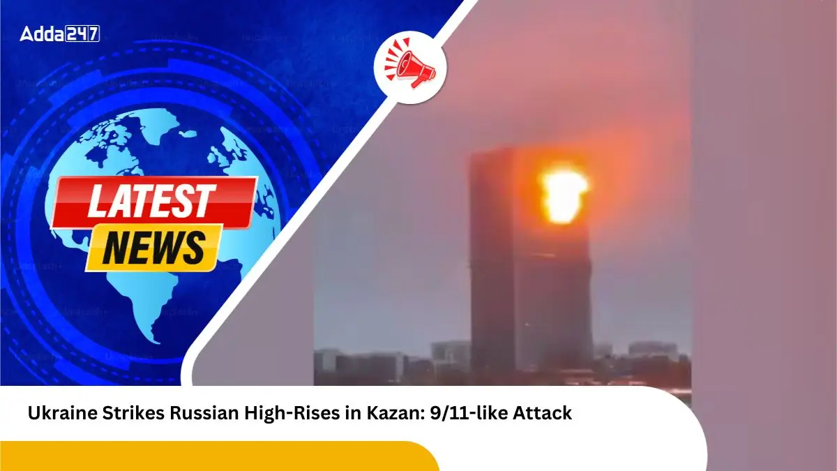 Ukraine Strikes Russian High-Rises in Kazan 911-like Attack