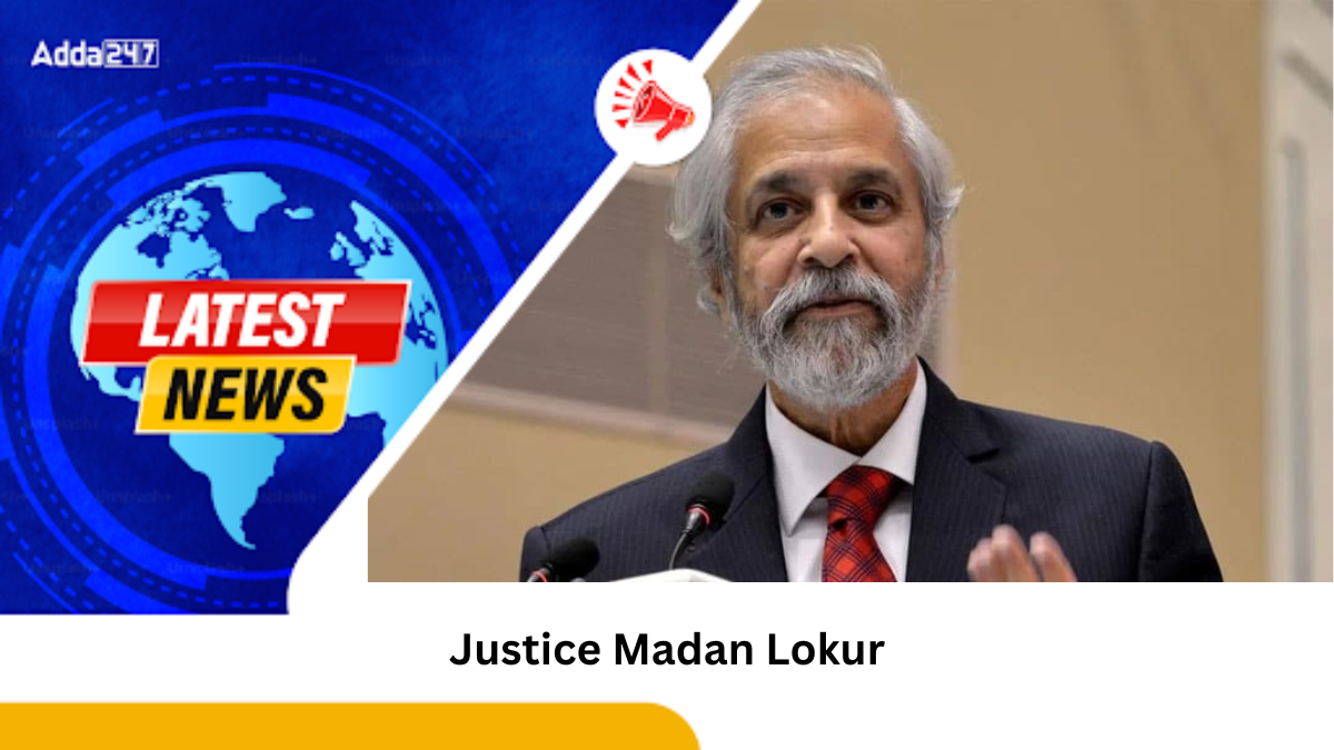 Justice Madan Lokur Appointed Chairperson of UN Internal Justice Council