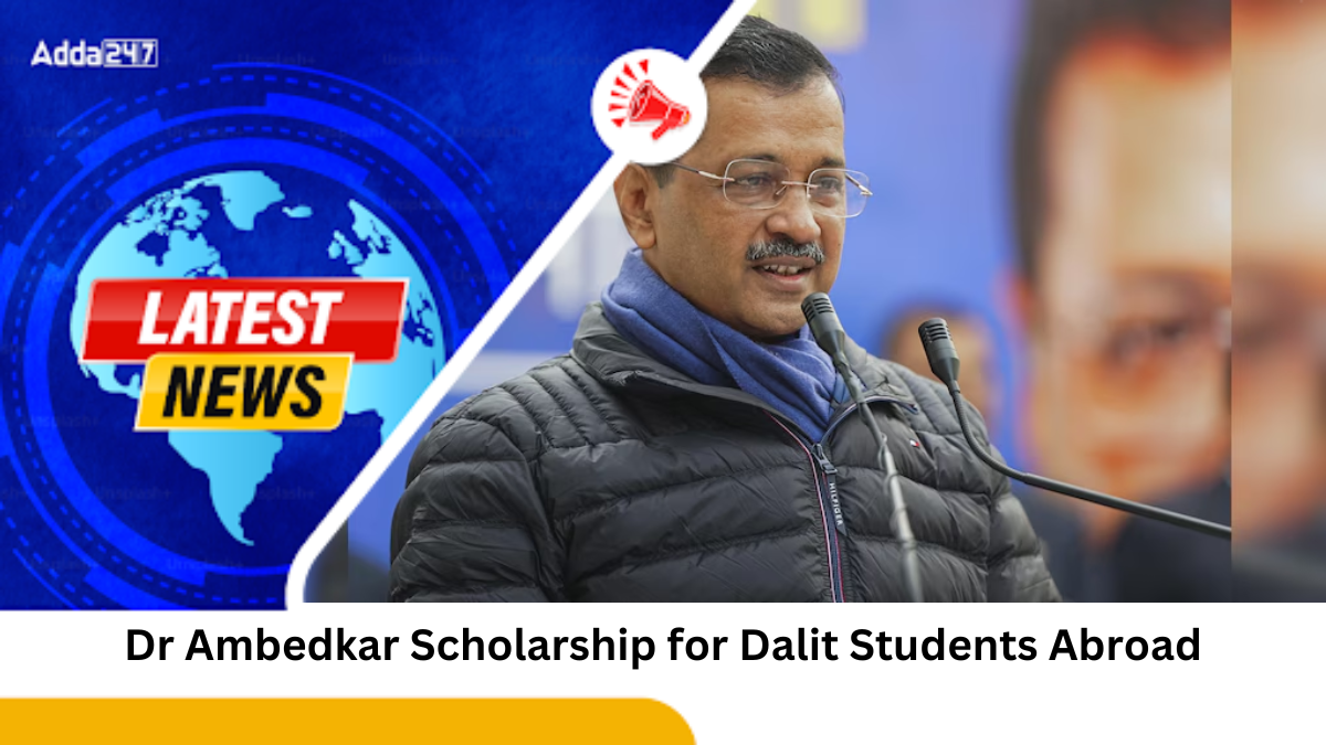 Kejriwal Launches Dr Ambedkar Scholarship for Dalit Students Abroad