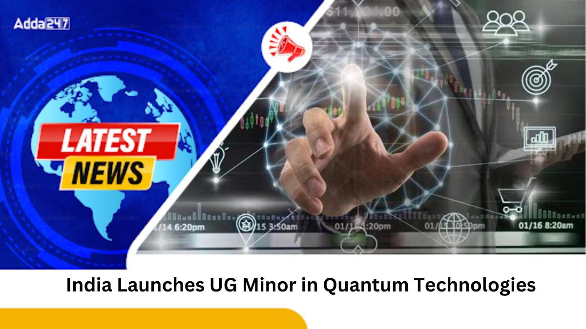 India Launches UG Minor in Quantum Technologies