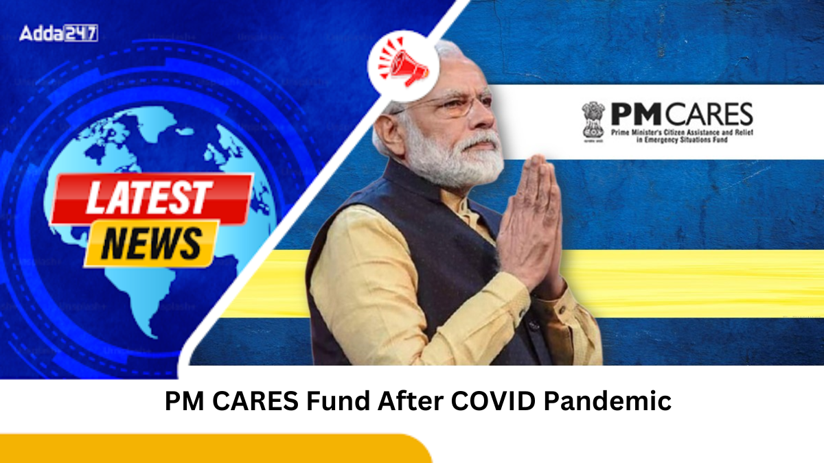 Decline in Contributions to PM CARES Fund After COVID Pandemic