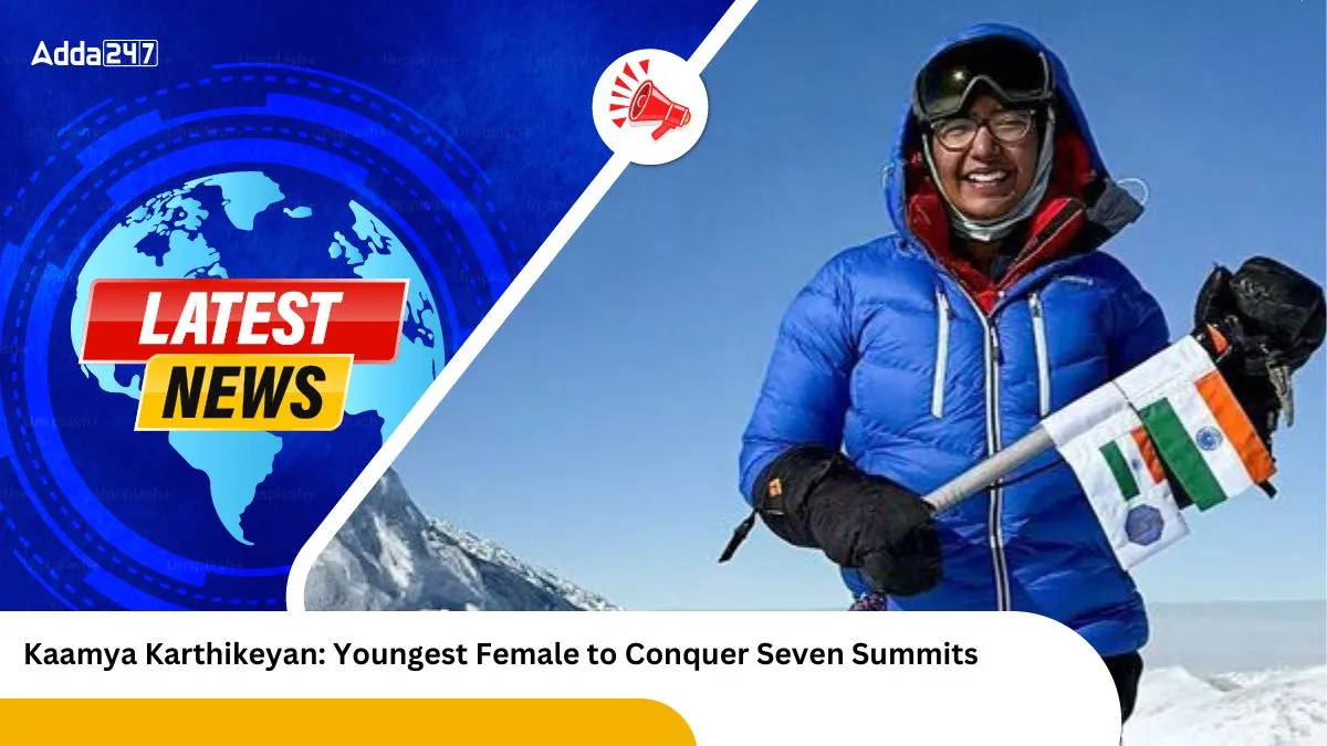 Kaamya Karthikeyan Youngest Female to Conquer Seven Summits