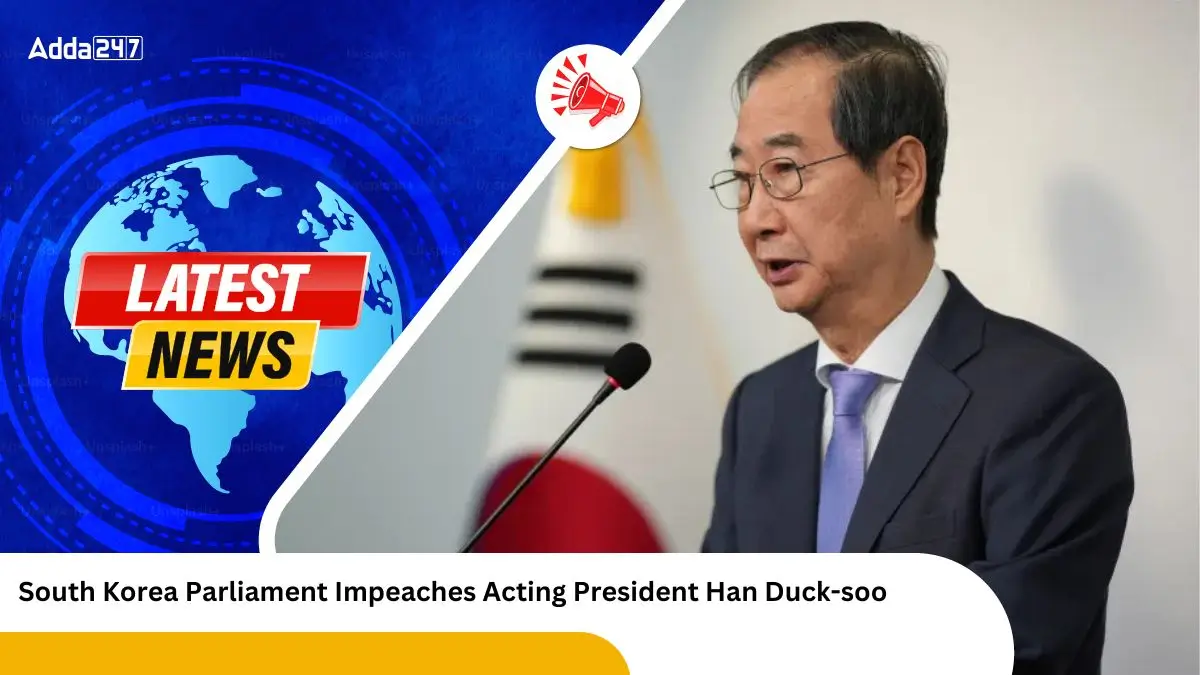 South Korea Parliament Impeaches Acting President Han Duck-soo